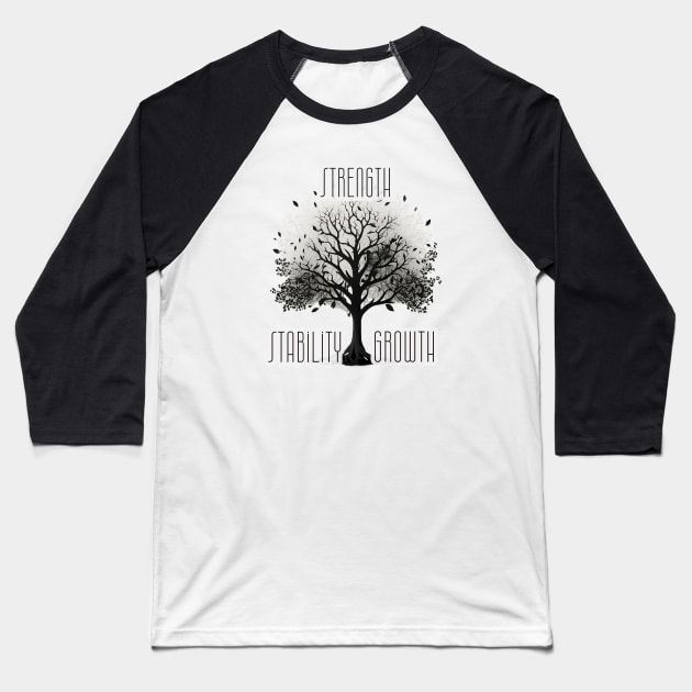 Tree of Life - Strength Growth Stability Baseball T-Shirt by JusstTees